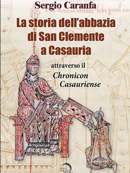 STORIA DELL’ABBAZIA DI SAN CLEMENTE A CASAURIA