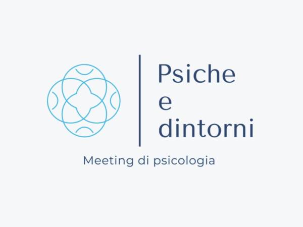 “Psiche e dintorni - Meeting di psicologia"