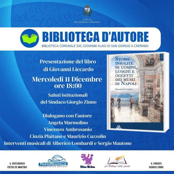 Giovanni Liccardo "Storie insolite di uomini, luoghi e oggetti dei musei di Napoli"