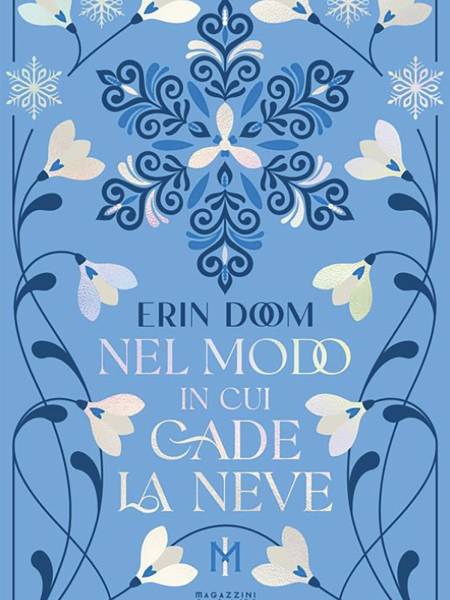 Erin Doom  "Nel modo in cui cade la neve"