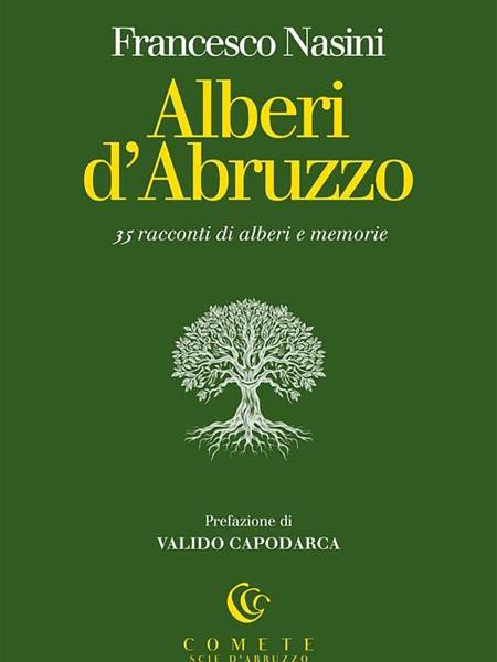 "Alberi d'Abruzzo" di Francesco Nasini 35 racconti di alberi e memorie