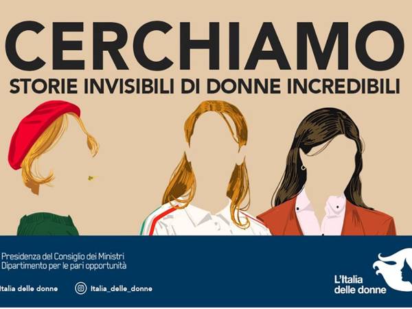 STORIE INCREDIBILI DI DONNE INVISIBILI CHE HANNO RESO GRANDE L’ITALIA
