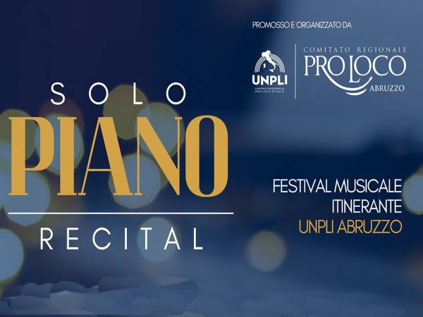 Solo Piano Recital, rassegna musicale itinerante delle Pro Loco abruzzesi con la pianista Maria Gabriella Castiglione