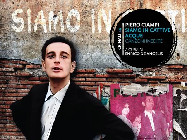 Al festival FLA il doppio cd di Canzoni inedite di Piero Ciampi