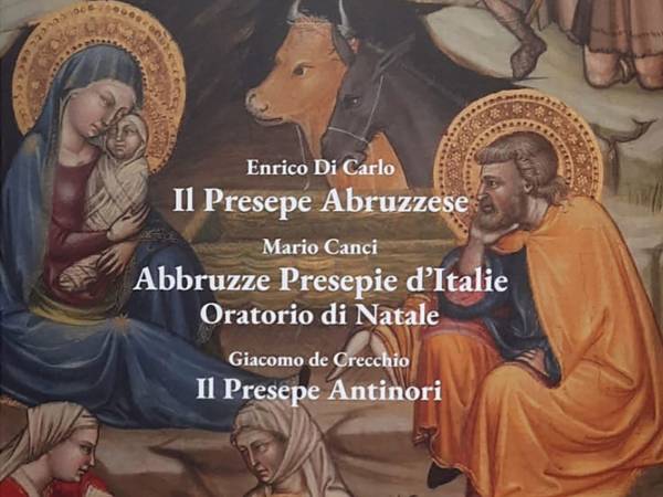 Il libro “Il Presepe abruzzese” di Enrico Di Carlo verrà presentato a Chieti