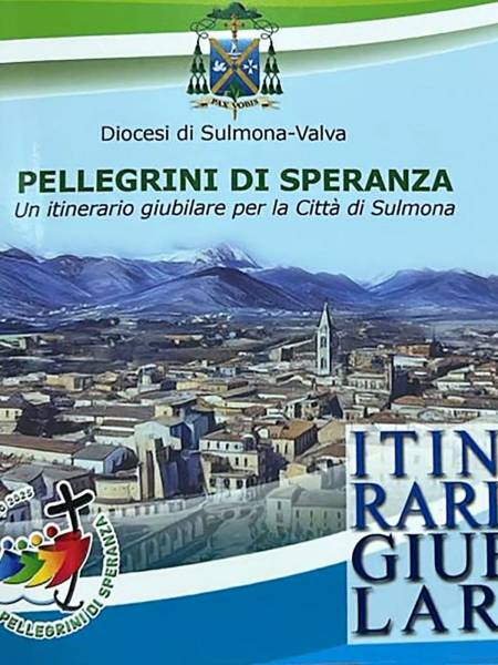 “Pellegrini di Speranza, un Itinerario Giubilare per la Città di Sulmona”