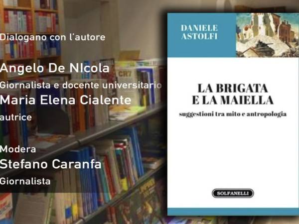 “La Brigata e la Maiella” Presentazione all’Aquila del libro di Daniele Astolfi