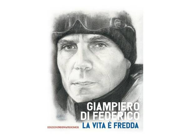 PRESENTAZIONE DEL LIBRO DI GIAMPIERO DI FEDERICO  “LA VITA È FREDDA”