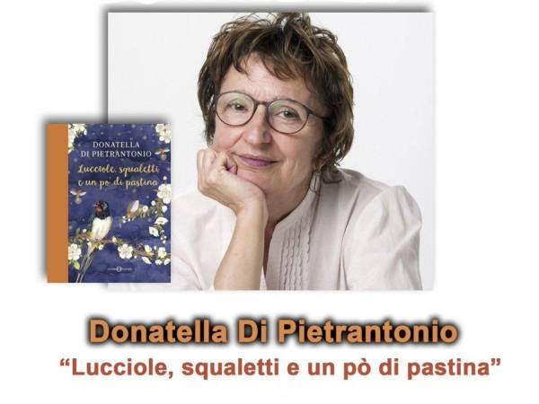 UNA VALLE CHE LEGGE  Donatella Di Pietrantonio presenta il suo libro “Lucciole, squaletti e un po’ di pastina”