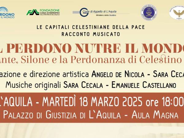 "Il Perdono nutre il mondo" in scena all'Aquila