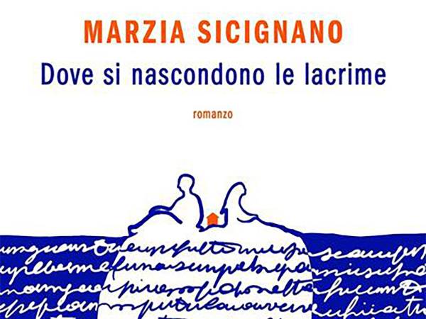 Marzia Sicignano , Dove si nascondono le lacrime