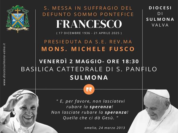 SULMONA: SANTA MESSA IN SUFFRAGIO DEL DEFUNTO PAPA FRANCESCO