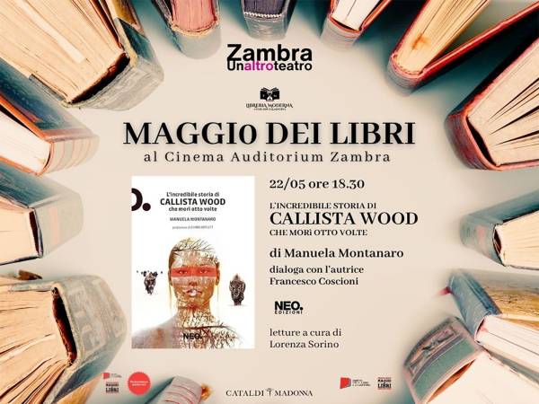 Zambra di Ortona: per il “Maggio dei Libri” anche "L'incredibile storia di Callista Wood" di Manuela Montanaro