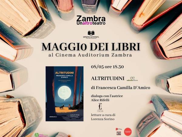 Il "Maggio dei Libri" all'Auditorium Zambra: è tempo di "Altritudini"