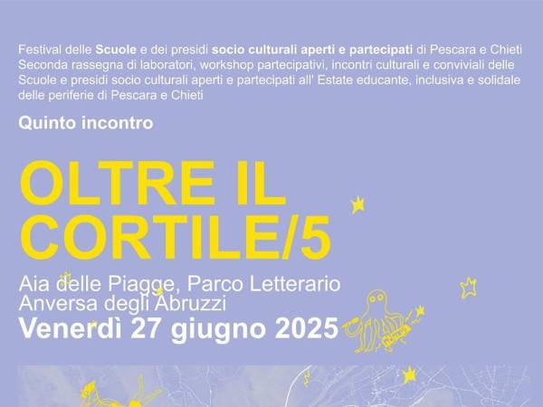 OLTRE IL CORTILE: Aia delle Piagge, Parco Letterario Anversa degli Abruzzi