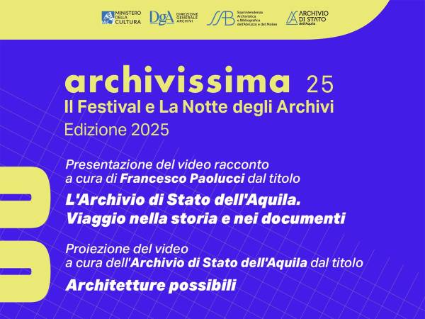 "Archivissima – Il Festival degli Archivi" - Iniziative dell’Archivio di Stato dell’Aquila