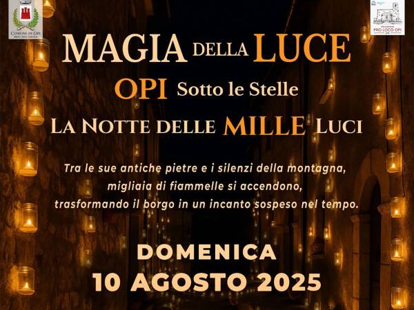Il 10 agosto la Magia della Luce illumina il borgo di Opi