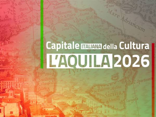 Eventi per "L'Aquila Capitale Italiana della Cultura 2026"
