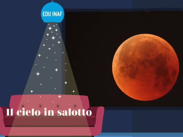CON INAF L’ECLISSI TOTALE DI LUNA 