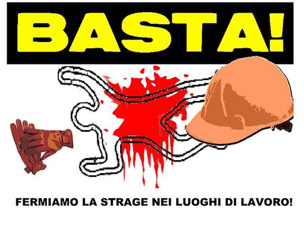 Ancora una strage di lavoratori ieri in tutta la penisola: a Palermo, a Livorno, a L'Aquila