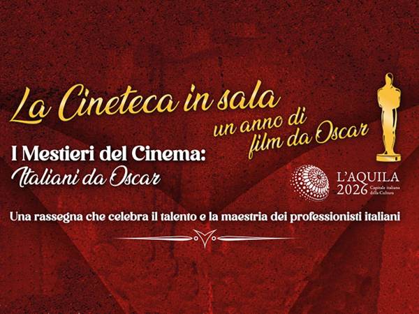   La Cineteca in sala, un anno di film da Oscar