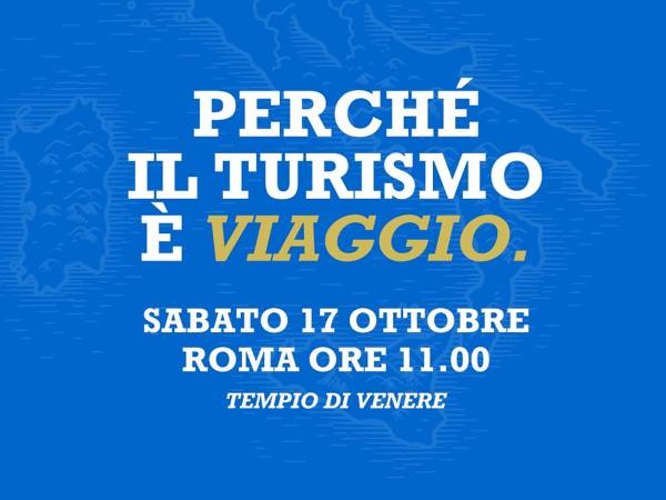 “PERCHÉ IL TURISMO È”: SABATO 17 OTTOBRE L’EVENTO DEL MITUR AL TEMPIO DI VENERE