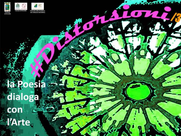 #DISTORSIONI/3: La Poesia dialoga con l’Arte
