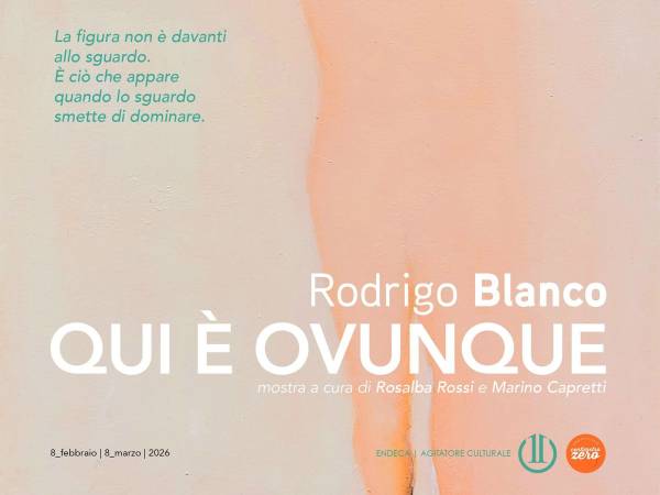 Opening “QUI È OVUNQUE” - Personale di Rodrigo Blanco 