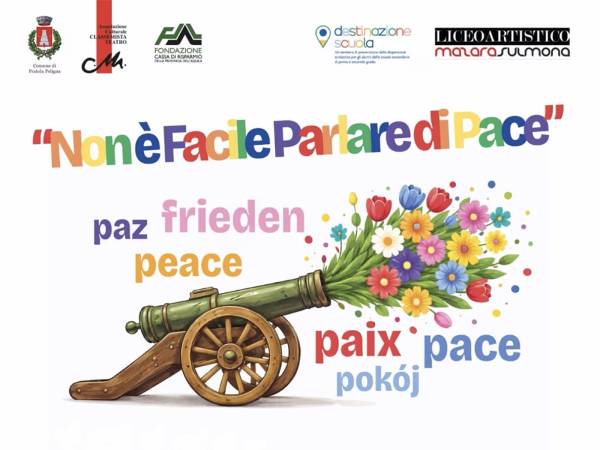 “NON È FACILE PARLARE DI PACE”
