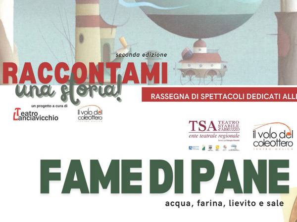 Spettacolo FAME DI PANE – 22 marzo al Castello Orsini di Avezzano