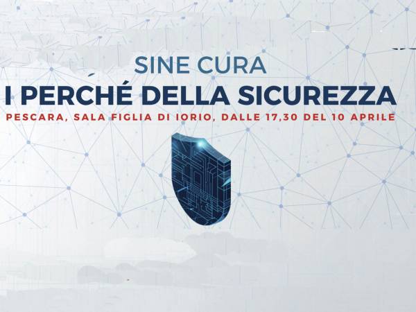 La Provincia di Pescara ospiterà il prossimo 10 aprile il convegno “Sine cura. I perché della sicurezza” 