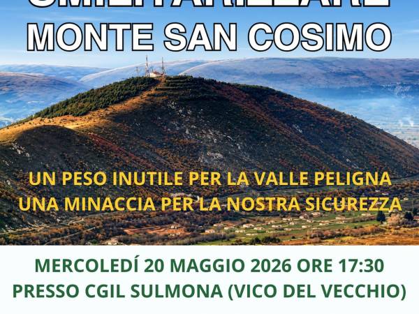 “SMILITARIZZARE MONTE SAN COSIMO” <br>INCONTRO PUBBLICO A SULMONA