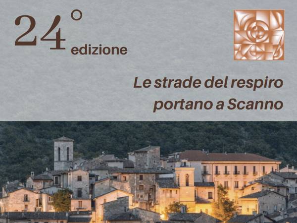 LE STRADE DEL RESPIRO PORTANO A SCANNO