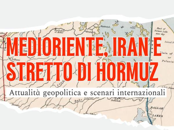 A Chieti un convegno su Medio Oriente, Iran e lo Stretto di Hormuz