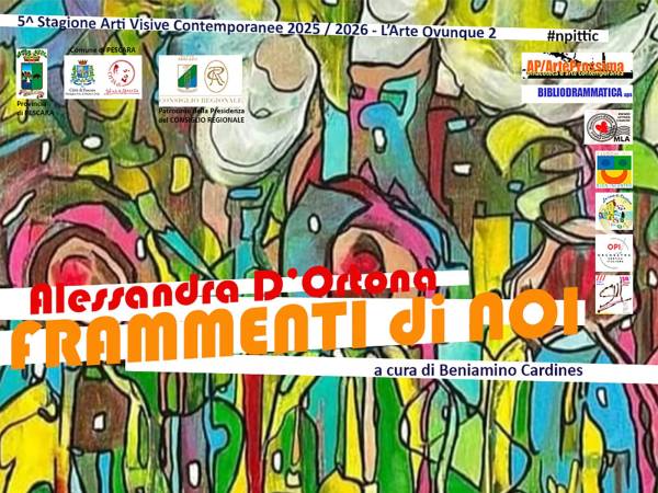 Alessandra D'Ortona, “Frammenti di Noi”