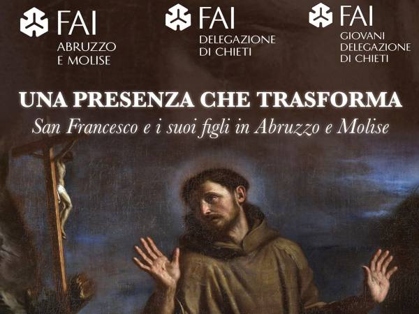 Una presenza che trasforma. San Francesco e i suoi figli in Abruzzo e Molise