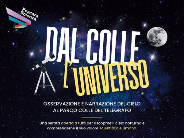 Domenica 21 Giugno a Pescara una serata gratuita di astronomia e divulgazione scientifica a Colle del Telegrafo