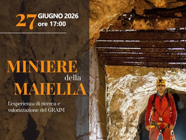 Conferenza sul tema “Miniere della Maiella”