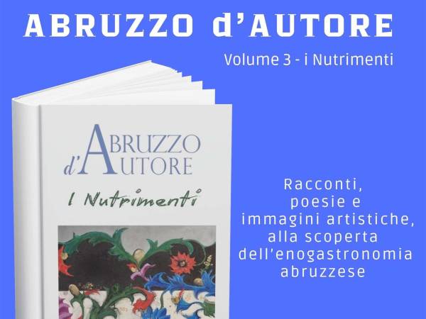 A Pescara la presentazione del terzo volume dedicato alla cultura, all'arte e all'enogastronomia abruzzese