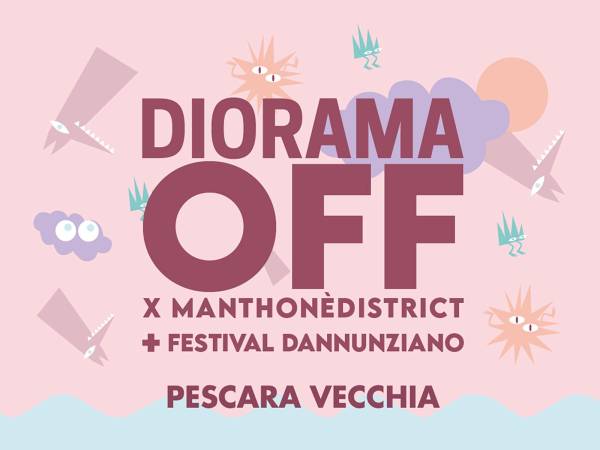Diorama OFF al Festival Dannunziano 2026