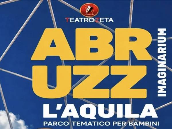 "ABRUZZIMAGINARIUM", L’ABRUZZO DIVENTA UN’ESPERIENZA IMMERSIVA