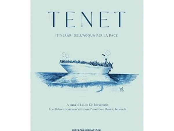 Il libro “Tenet, Itinerari dell'Aqua per la Pace” presentato alla Camera dei deputati