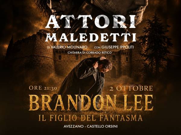 “BRANDON LEE – IL FIGLIO DEL FANTASMA” AL CASTELLO ORSINI-COLONNA DI AVEZZANO